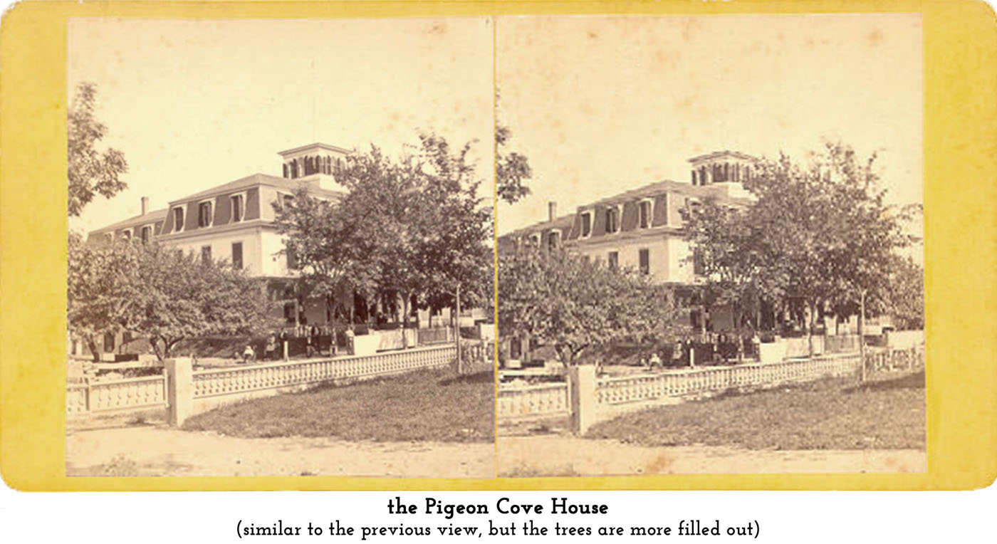 the Pigeon Cove House